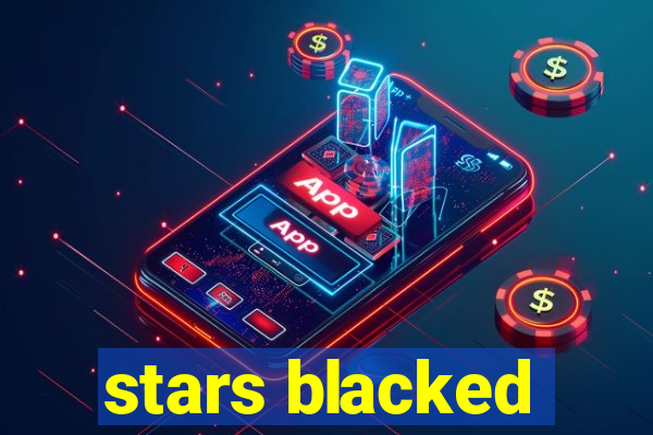 stars blacked